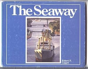 THE SEAWAY. IN COMMEMORATION OF THE 20th ANNIVERSARY OF THE SEAWAY AND THE 150th ANNIVERSARY OF T...