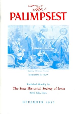 Seller image for The Palimpsest - Volume 37 Number 12 - December 1956 for sale by The Haunted Bookshop, LLC