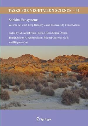 Immagine del venditore per Sabkha Ecosystems : Volume IV: Cash Crop Halophyte and Biodiversity Conservation venduto da AHA-BUCH GmbH