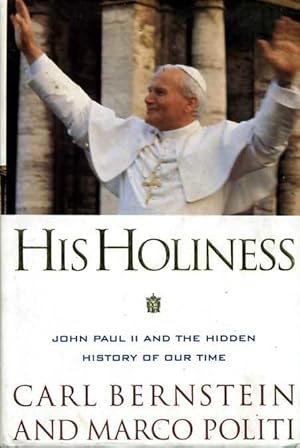 Imagen del vendedor de HIS HOLINESS John Paul II and the hidden history of our time a la venta por Pendleburys - the bookshop in the hills