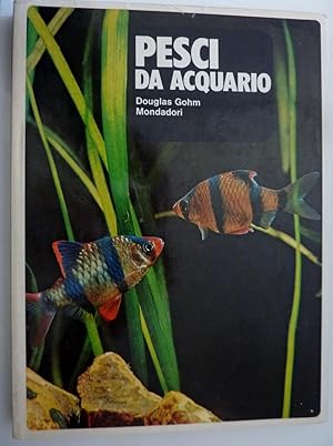 "PESCI DA ACQUARIO Illustrazioni di David Carl Forbes, Fotografie di Jane Burton, Alan Cupit e Ru...