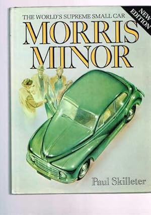 Seller image for Morris Minor: The World's Supreme Small Car for sale by Berry Books