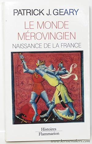 Bild des Verkufers fr Le monde Merovingien. Naissance de la France. zum Verkauf von Emile Kerssemakers ILAB