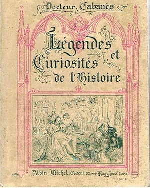 Légendes et Curiosités de l'Histoire - première série