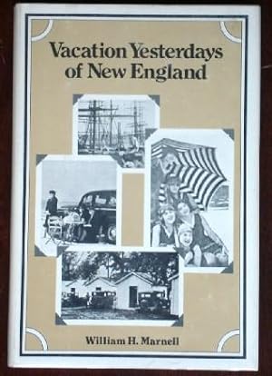 Seller image for Vacation Yesterdays of New England for sale by Canford Book Corral