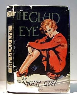 Imagen del vendedor de The Glad Eye A Farcical Story Adapted from the French Play of Jose S. Levy (1912) a la venta por Richard Beaton
