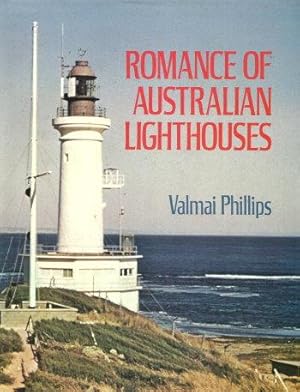 ROMANCE OF AUSTRALIAN LIGHTHOUSES