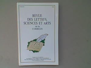 Revue des Lettres, Sciences et Arts de la Corrèze. Tome 99