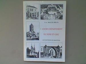 Imagen del vendedor de L'ancien dpartement de Seine-et-Oise. Histoire, gographie, statistique, administration a la venta por Librairie de la Garenne