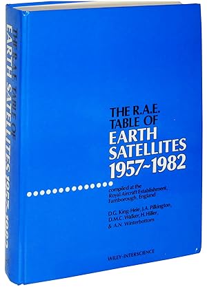 The RAE Table of Earth Satellites, 1957-1982, Compiled at The Royal Aircraft Establishment, Farnb...