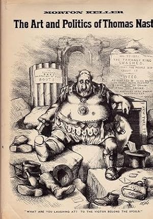 Immagine del venditore per The Art and Politics of Thomas Nast venduto da Shamrock Books