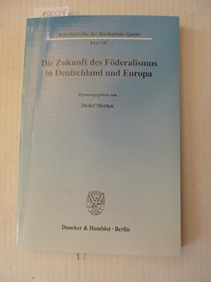 Imagen del vendedor de Die Zukunft des Fderalismus in Deutschland und Europa a la venta por Gebrauchtbcherlogistik  H.J. Lauterbach