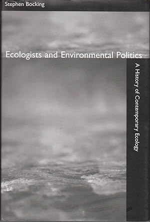 Bild des Verkufers fr Ecologists and Environmental Politics A History of Contemporary Ecology zum Verkauf von Riverwash Books (IOBA)