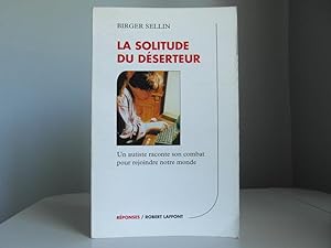 Immagine del venditore per La solitude du dserteur venduto da Bidonlivre