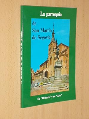 Immagine del venditore per LA PARROQUIA DE SAN MARTN DE SEGOVIA venduto da Libros del Reino Secreto