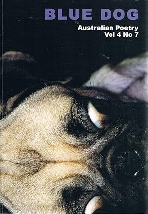 Seller image for Blue Dog Australian Poetry Vol 4 No 7 for sale by Marlowes Books and Music