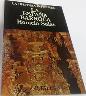 Seller image for LA ESPAA BARROCA-LA HISTORIA INFORMAL DE ESPAA- VIDA COTIDIANA-CORTE HECHIZADA-UN SIGLO DE CONFLICTOS- for sale by Librera Hijazo