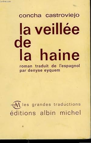 Seller image for LA VEILLEE DE LA HAINE. for sale by Le-Livre