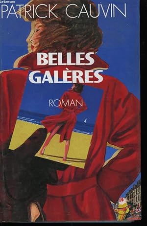 Immagine del venditore per BELLES GALERES. venduto da Le-Livre