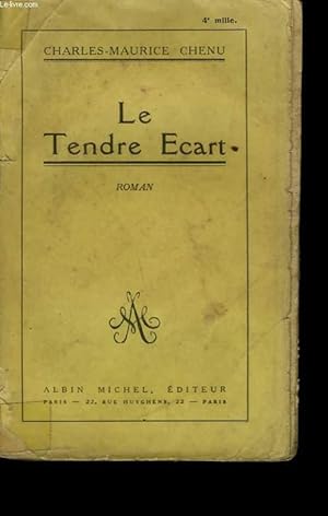 Bild des Verkufers fr LE TENDRE ECART. zum Verkauf von Le-Livre