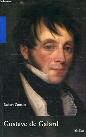 Seller image for GUSTAVE DE GALARD (1779-1841) for sale by Le-Livre