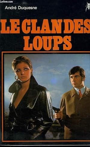 Bild des Verkufers fr LE CLAN DES LOUPS zum Verkauf von Le-Livre