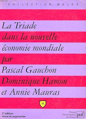 Immagine del venditore per LA TRIADE DANS LA NOUVELLE ECONOMIE MONDIALE venduto da Le-Livre