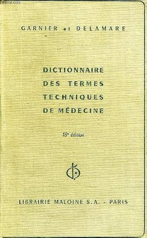 Image du vendeur pour DICTIONNAIRE DES TERMES TECHNIQUES DE MEDECINE mis en vente par Le-Livre