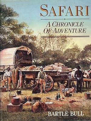 Imagen del vendedor de Safari ; A Chronicle of Adventure a la venta por The Reluctant Bookseller