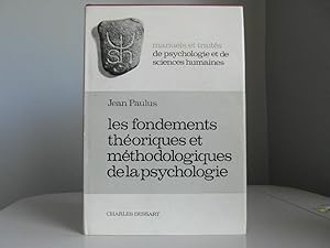 Les fondements théoriques et méthodologiques de la psychologie