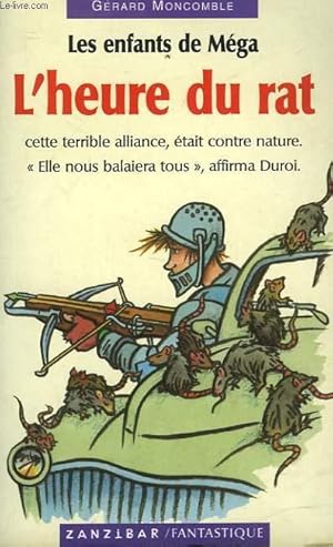 Seller image for LES ENFANTS DE MEGA - TOME 1 - L'HEURE DU RAT for sale by Le-Livre