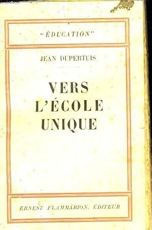 Seller image for VERS L'ECOLE UNIQUE - LES INTERNATS PUBLICS DE VIENNE for sale by Le-Livre