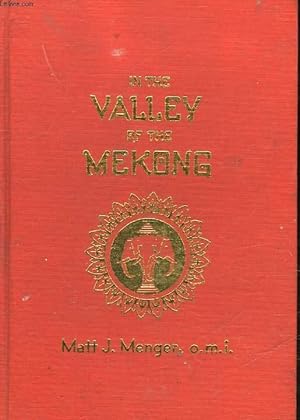 Seller image for IN THE VALLEY OF MEKONG for sale by Le-Livre