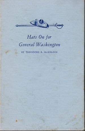 Bild des Verkufers fr Hats on for General Washington zum Verkauf von Bookshop Baltimore