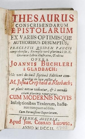 Thesaurus conscribendarum epistolarum ex variis, optimisque authoribus desumptus, praeceptis quid...