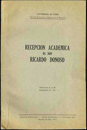 Image du vendeur pour Recepcin Academica de Don Ricardo Donoso. Verificada el 12 de Septiembre de 1963 mis en vente par Kaaterskill Books, ABAA/ILAB