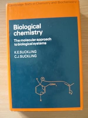 Biological Chemistry The Molecular Approach to Biological Systems