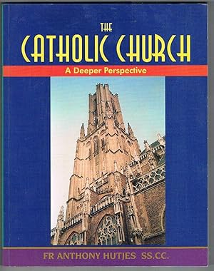 The Catholic Church: A Deeper Perspective