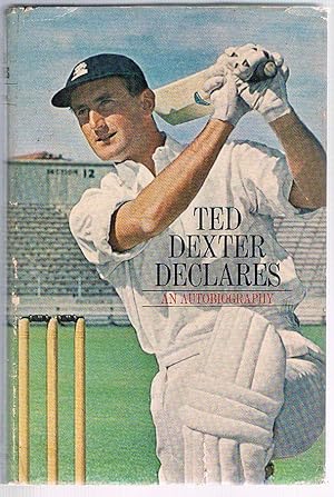 Ted Dexter Declares: An autobiography