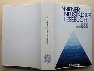 Bild des Verkufers fr Wiener Neustdter Lesebuch. Literatur aus acht Jahrhunderten. zum Verkauf von Antiquariat Roland Ggler