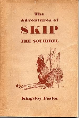 Seller image for The Adventures Of Skip The Squirrel for sale by Save The Last Book For Me (IOBA Member)