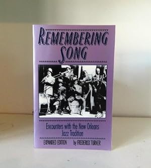 Seller image for Remembering Song: Encounters with the New Orleans Jazz Tradition for sale by BRIMSTONES