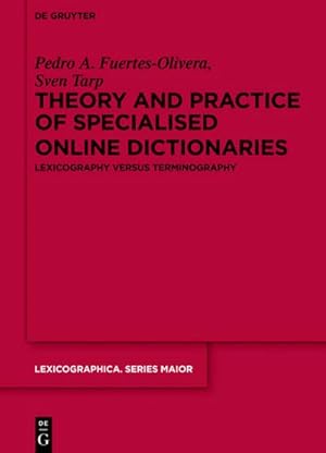 Seller image for Theory and Practice of Specialised Online Dictionaries for sale by BuchWeltWeit Ludwig Meier e.K.