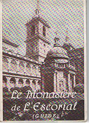 Le Monastére de l'Escorial - Guide de Touriste