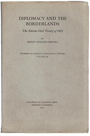 Seller image for DIPLOMACY AND THE BORDERLANDS. The Adams-Ons Treaty of 1819 for sale by Librera Torren de Rueda