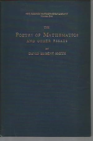 The Poetry of Mathematics and Other Essays: Scripta Mathematical Library, Number One (signed)