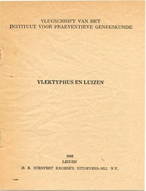 Vlektyphus en luizen. (Vlugschrift van het Instituut voor Praeventieve geneeskunde).