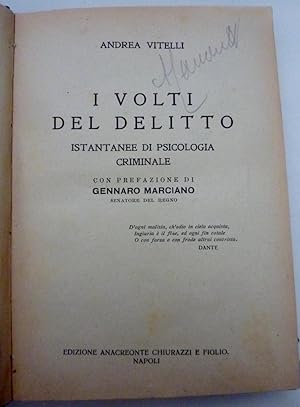 "I VOLTI DEL DELITTO - ISTANTANEE DI PSICOLOGIA CRIMINALE Con una prefazione di GENNARO MANCINO, ...