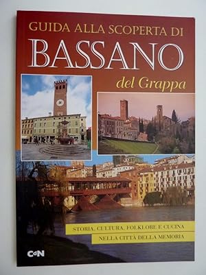 Image du vendeur pour GUIDA ALLA SCOPERTA DI BASSANO DEL GRAPPA Storia, Cultura, Folklore e Cucina nella Citt della Memoria" mis en vente par Historia, Regnum et Nobilia