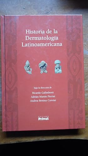 Seller image for HISTORIA DE LA DERMATOLOGA LATINOAMERICANA for sale by Ernesto Julin Friedenthal